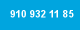 910 932 11 85 910 932 11 85